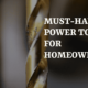 Essential Power Tools Every Homeowner Should Own