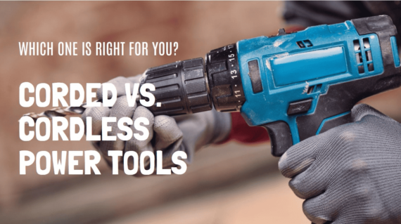 Comparison Guide: Corded vs. Cordless Power Tools